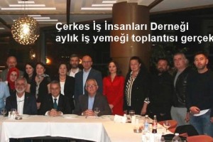Çerkes İş İnsanlarının Konuğu İhsan Kurnaz